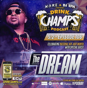Drink Champs Episode 106 w/ The-Dream