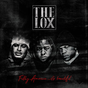 The LOX Announce New Album "Filthy America... It's Beautiful"