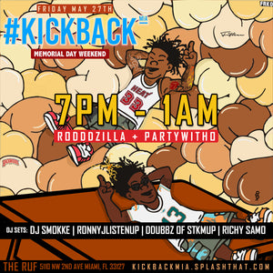 05.27.16 | #KickBack Memorial Day Weekend @ The Ruf