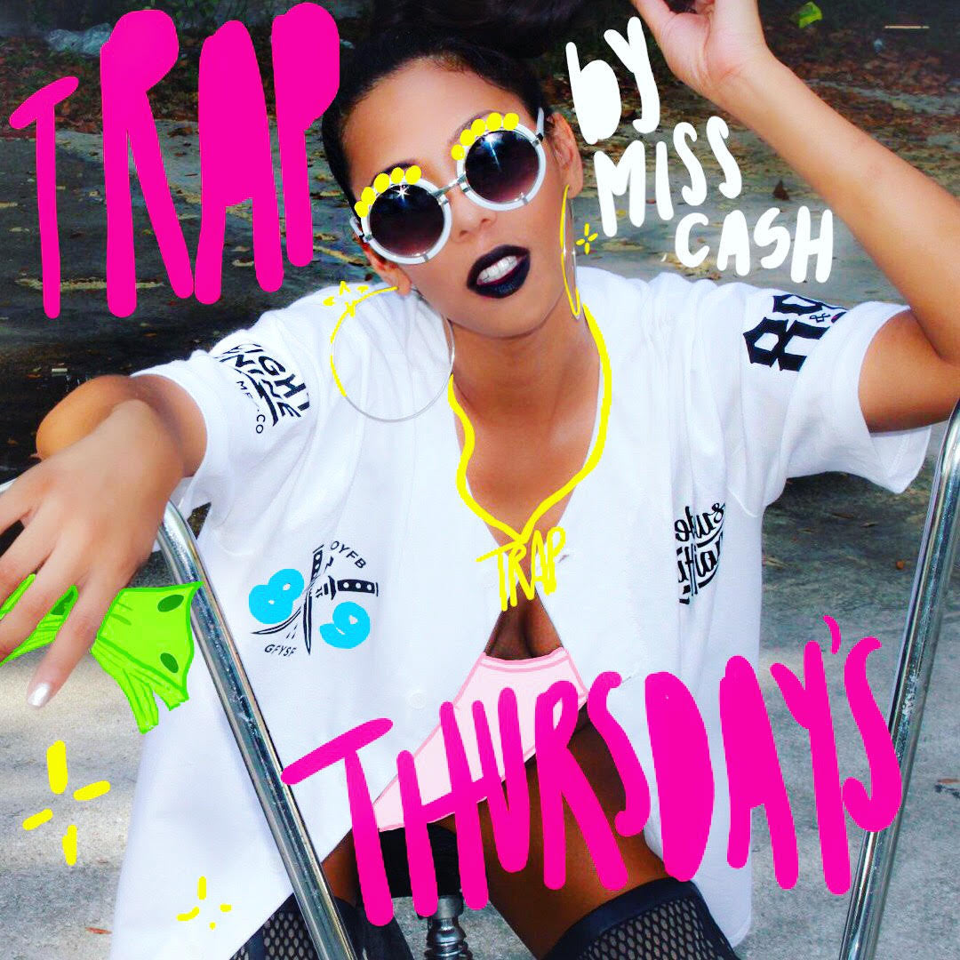 Trap Thursday's By Miss Cash