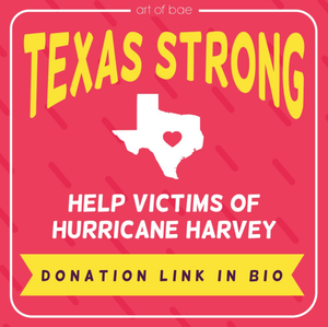 Art of Bae "Texas Strong" Help Victims of Hurricane Harvey