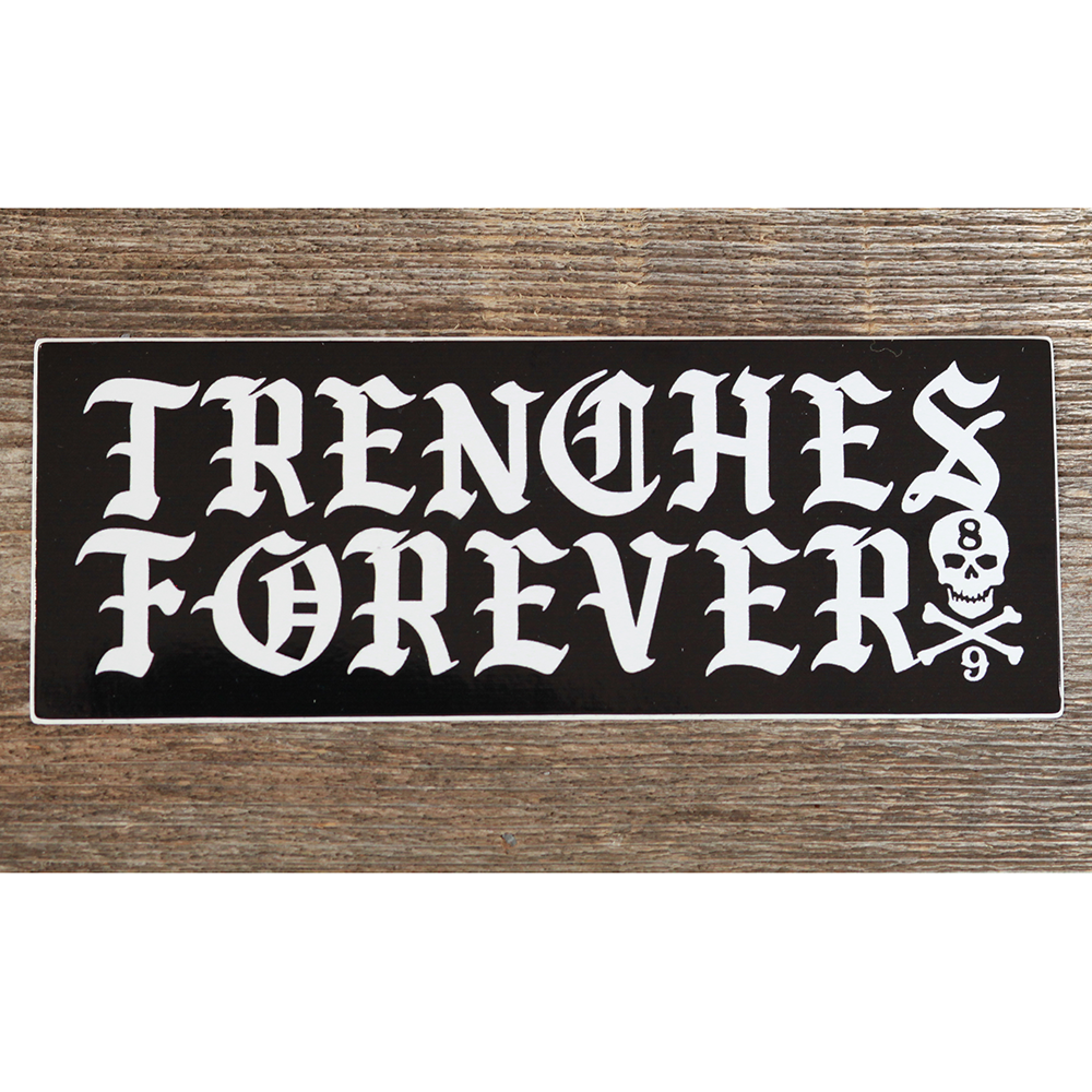 Trenches Forever Black Sticker