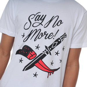 Say No More T Shirt White