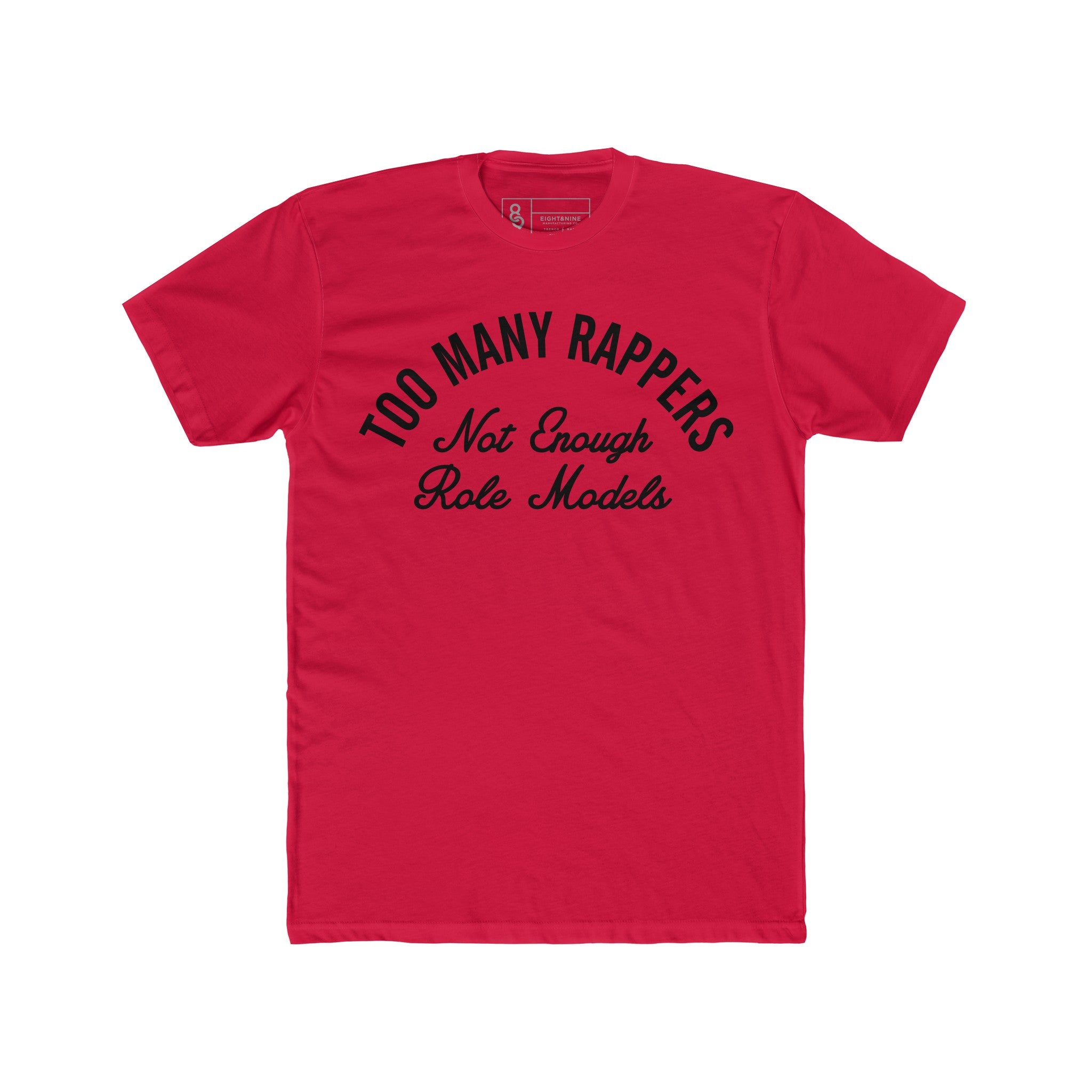 Too Many Rappers T-Shirt Red Quickstrike